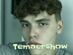 Temaershow