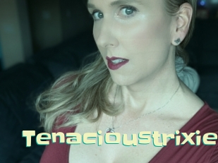 Tenacioustrixie