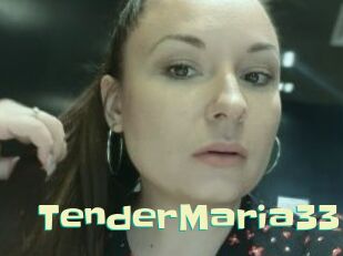 tenderMaria33 Wanna Meet