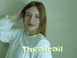 Theafrail