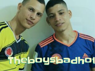 Theboysbadhot