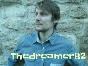 Thedreamer82
