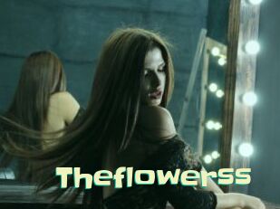 Theflowerss