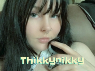 Thikkynikky