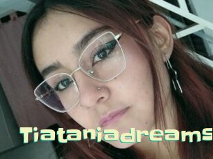 Tiataniadreams