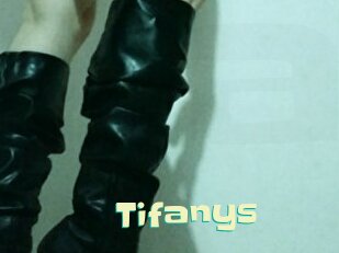 Tifanys