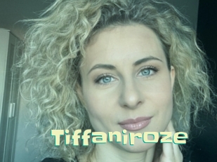Tiffaniroze