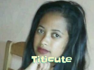Titicute