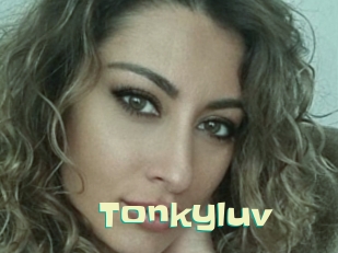 Tonkyluv