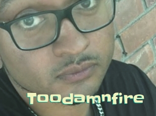 toodamnfire Wanna Meet