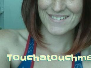 Touchatouchme