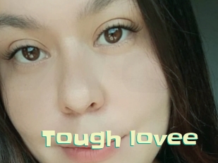 Tough_lovee