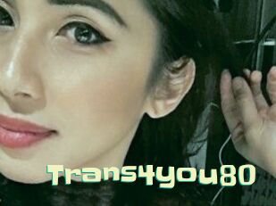 Trans4you80