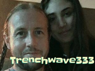 Trenchwave333