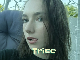 Trice
