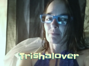 Trishalover