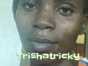 Trishatricky