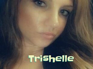 Trishelle