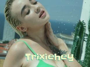 Trixiehey