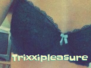 Trixxipleasure
