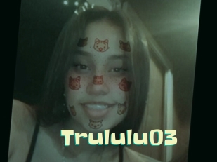 Trululu03