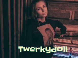 Twerkydoll