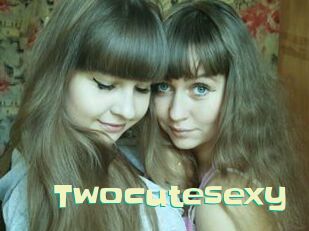 twocutesexy Wanna Meet