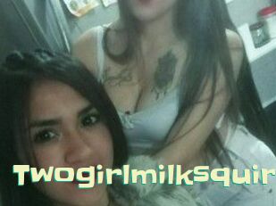 Twogirlmilksquirt