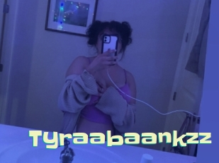 Tyraabaankzz