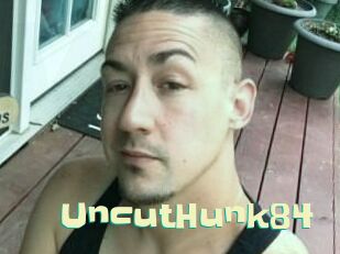 UncutHunk84