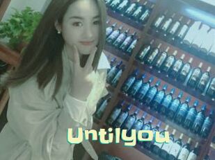 Untilyou