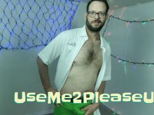 UseMe2PleaseU