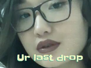 Ur_last_drop