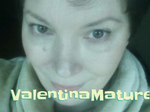 ValentinaMature
