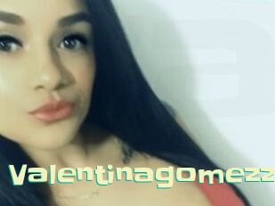 Valentinagomezzz