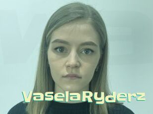 VaselaRyderz