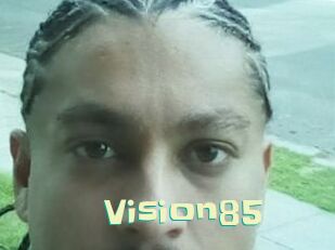 Vision85