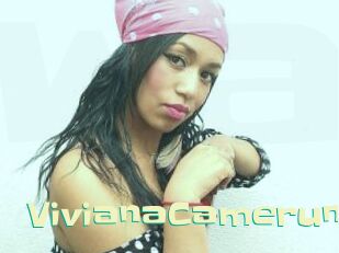 VivianaCamerun Wanna Meet