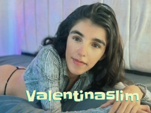Valentinaslim