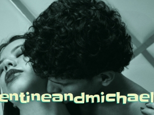 Valentineandmichael