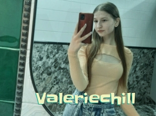 Valeriechill