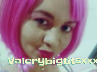 valerybigtitsxxx Wanna Meet