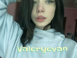 Valeryevan