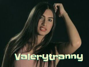 Valerytranny