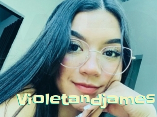 Violetandjames