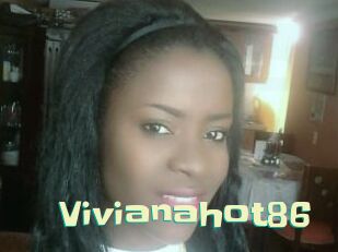 vivianahot86 Wanna Meet