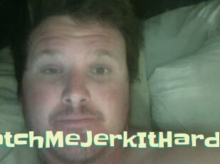 WatchMeJerkItHard