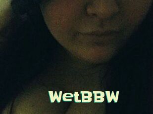 WetBBW