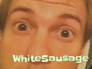 WhiteSausage Wanna Meet