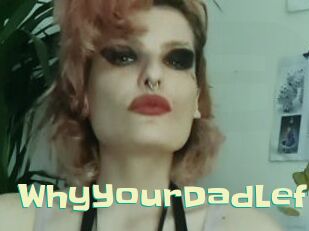 WhyYourDadLeft Wanna Meet
